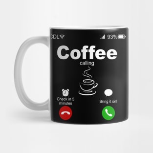 Coffee Calling Mug